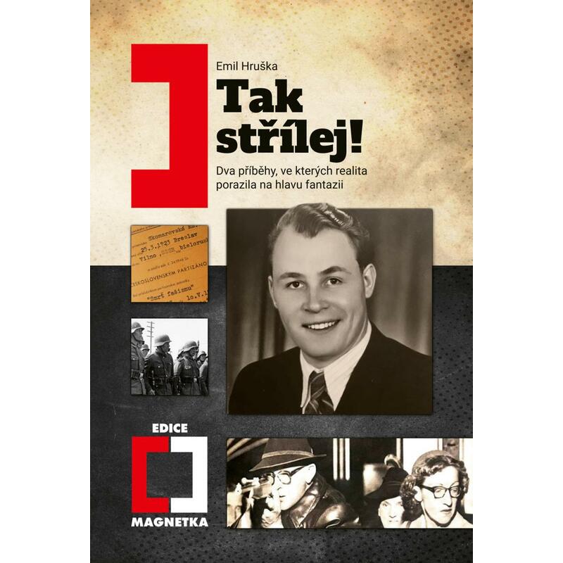 Tak střílej! - Dva příběhy, ve kterých realita porazila na hlavu fantazii