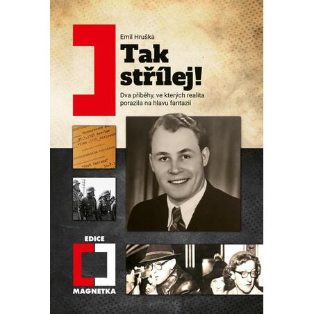 Tak střílej! - Dva příběhy, ve kterých realita porazila na hlavu fantazii