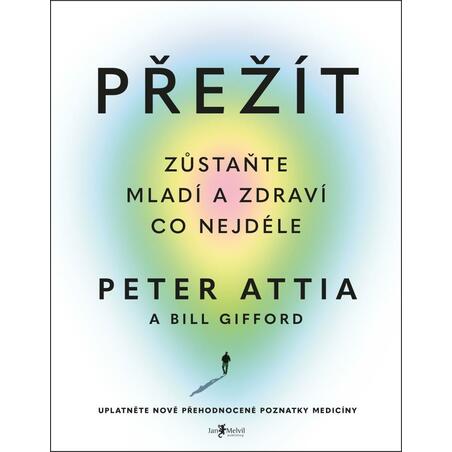 Přežít - Zůstaňte mladí a zdraví co nejdéle