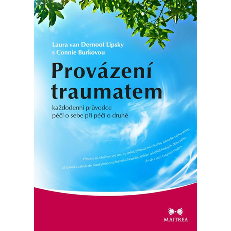 Provázení traumatem - Každodenní průvodce péčí o sebe při péči o druhé