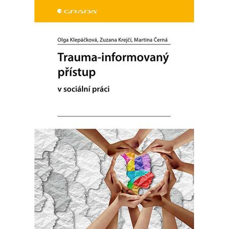 Trauma-informovaný přístup v sociální práci