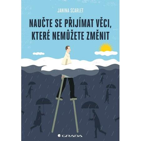 Naučte se přijímat věci, které nemůžete změnit