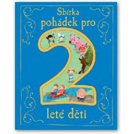 Sbírka pohádek pro 2leté děti