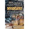 Devadesátky - Příběh oběti Berdychova gangu