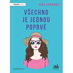 Všechno je jednou poprvé