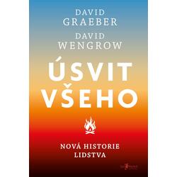 Úsvit všeho - Nová historie...