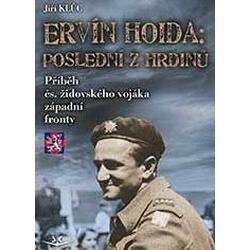 Ervín Hoida: poslední z hrdinů