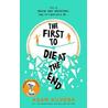 The First to Die at the End