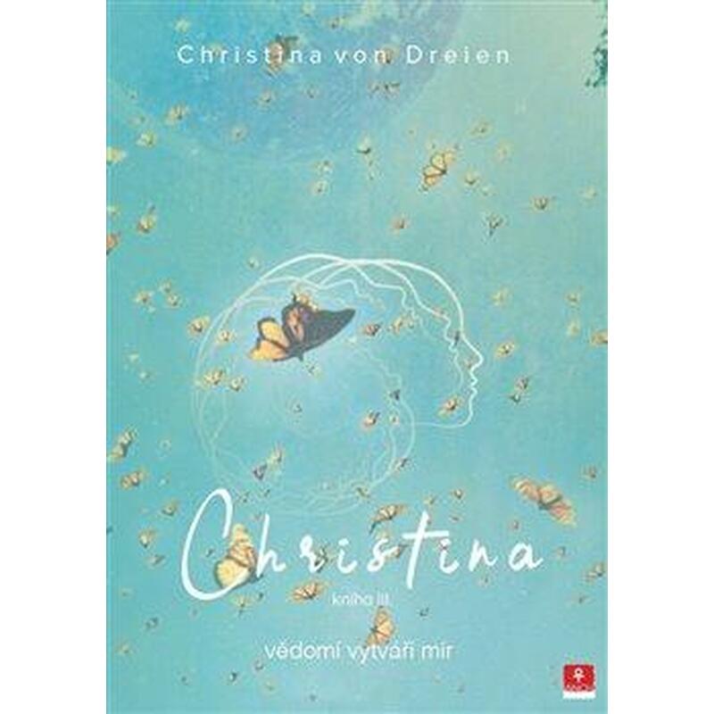 Christina 3 - vědomí vytváří mír