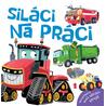 Siláci na práci