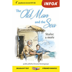 Stařec a moře / The Old Man and the Sea - Zrcadlová četba (B1-B2)