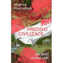 Předivo civilizace - Jak...