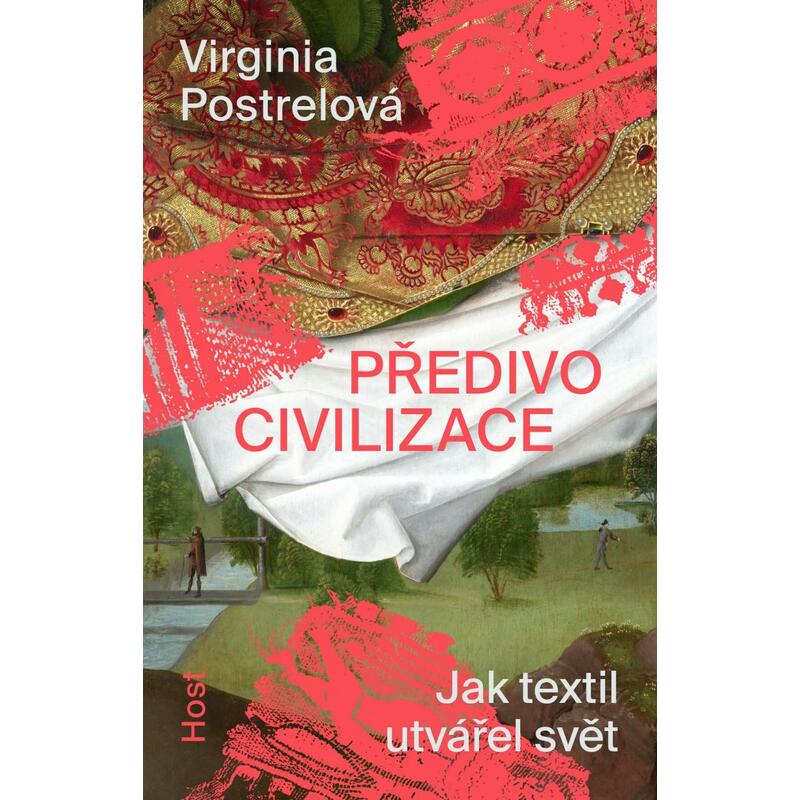 Předivo civilizace - Jak textil utvářel svět