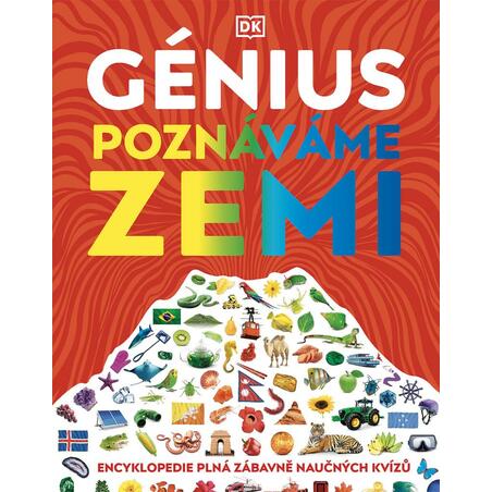 Génius Poznáváme Zemi -  Encyklopedie plná zábavných testů