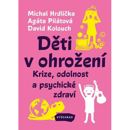 Děti v ohrožení - Krize, odolnost a psychické zdraví