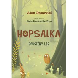 Hopsalka: Opuštěný les