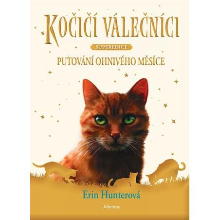 Kočičí válečníci SUPEREDICE 1 - Putování Ohnivého měsíce