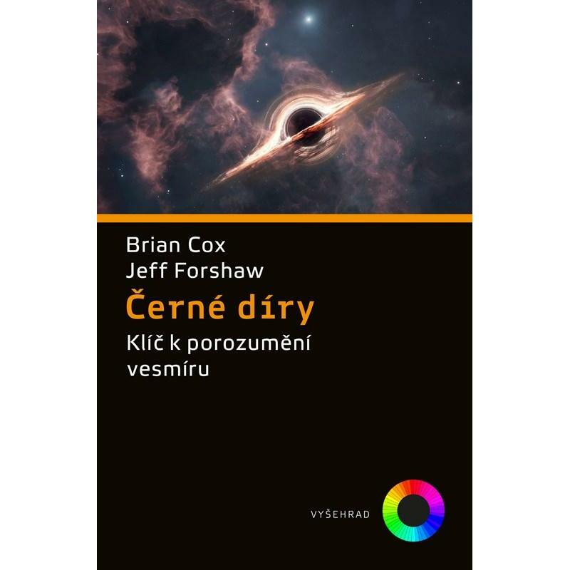 Černé díry - Klíč k pochopení vesmíru