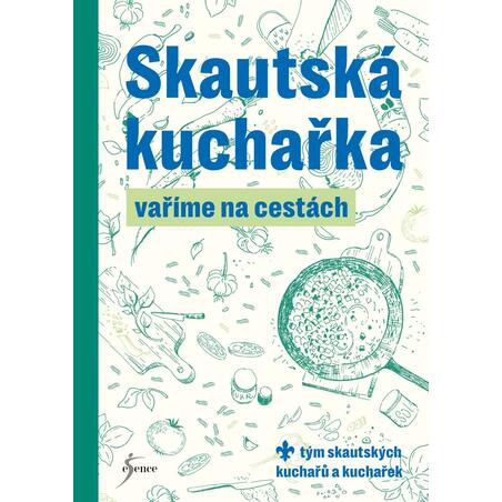 Skautská kuchařka – Vaříme na cestách