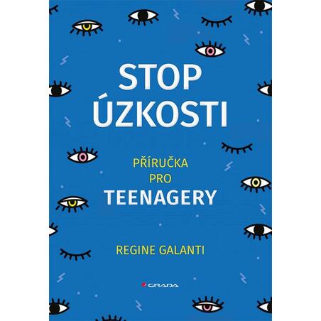 Stop úzkosti - Příručka pro teenagery