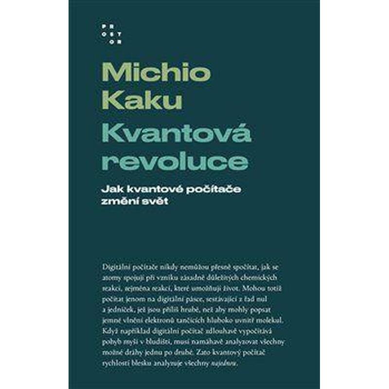 Kvantová revoluce - Jak kvantové počítače změní svět