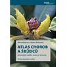 Atlas chorob a škůdců okrasných rostlin, ovoce a zeleniny