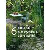 6 kroků k vysněné zahradě