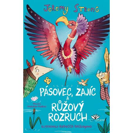 Pásovec, Zajíc a růžový rozruch