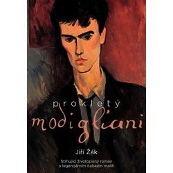 Prokletý Modigliani - Strhující životopisný román o legendárním italském malíři