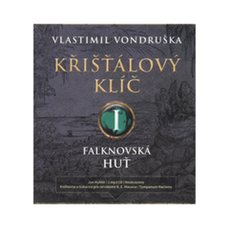 Křišťálový klíč I. - Falknovská huť - 2 CDmp3 (Čte Jan Hyhlík)