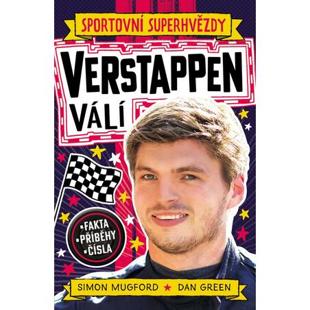 Sportovní superhvězdy Verstappen - Fakta, příběhy, čísla