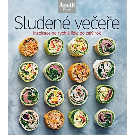 Studené večeře - Inspirace na rychlá jídla po celý rok (Edice Apetit)