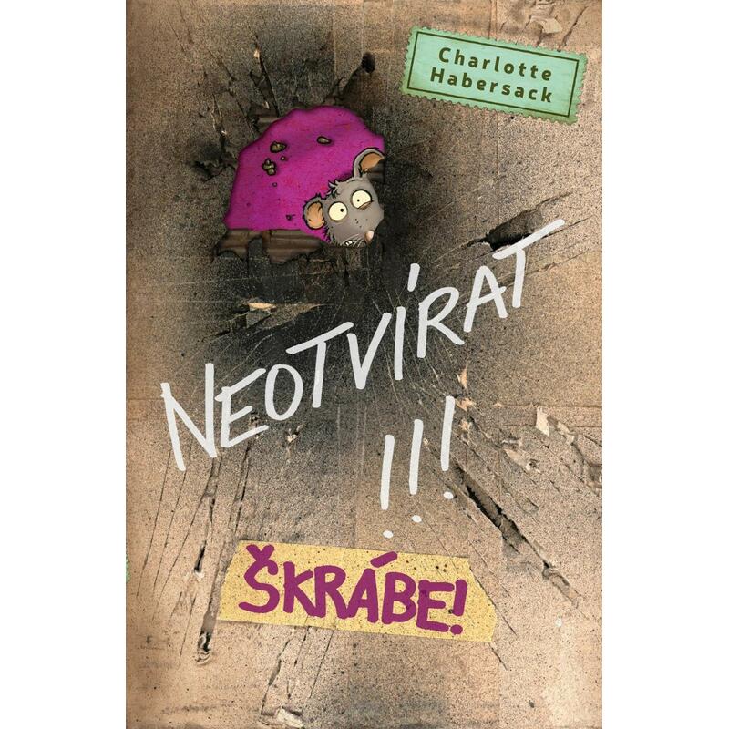 Neotvírat!!! Škrábe!