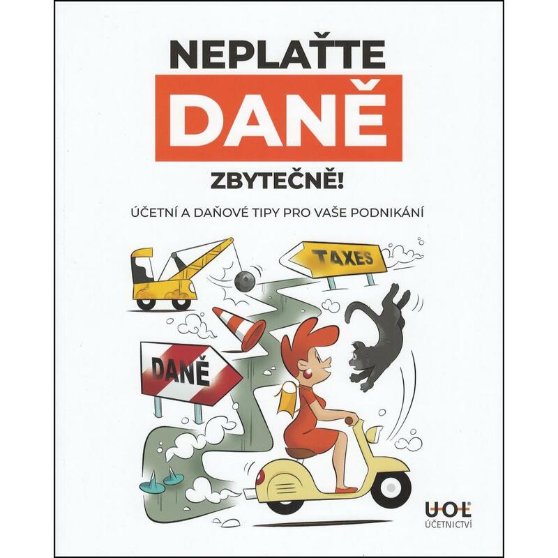 Neplaťte daně zbytečně! - Účetní a daňové tipy pro vaše podnikání