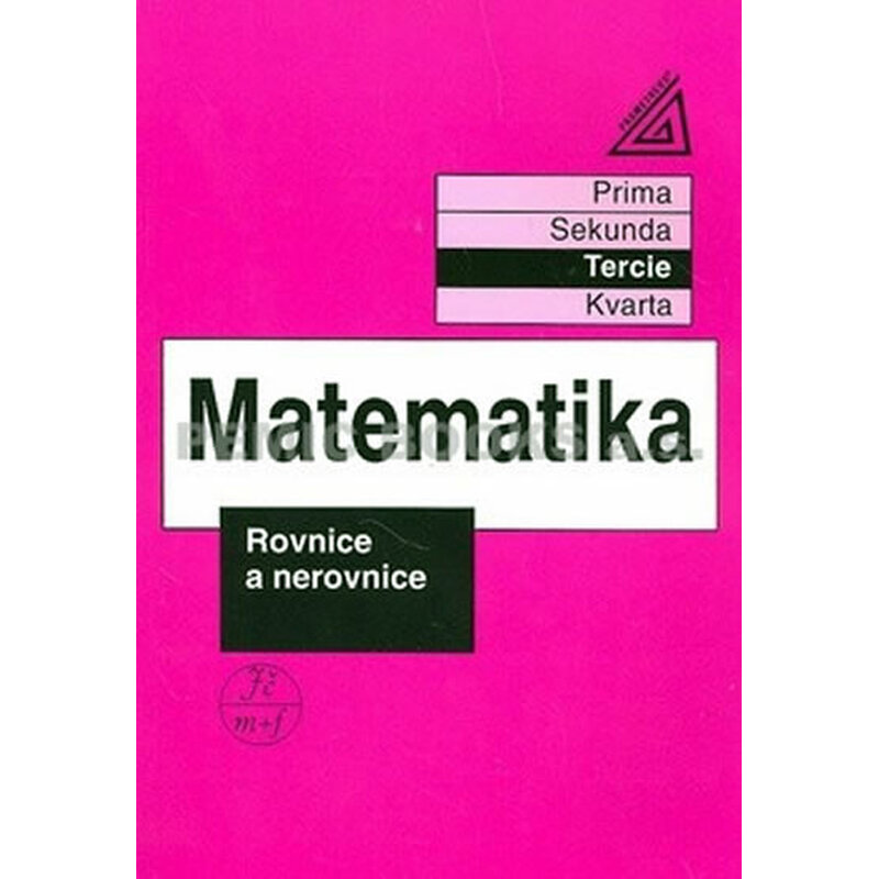 Matematika pro nižší třídy víceletých gymnázií - Rovnice a nerovnice