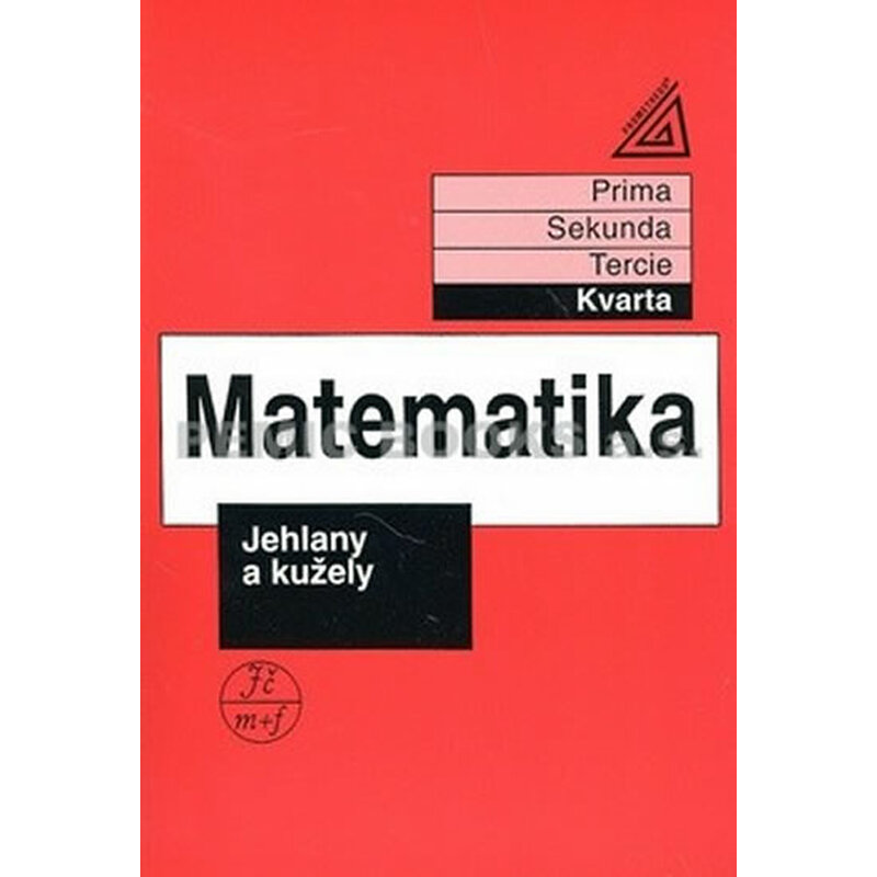 Matematika pro nižší ročníky víceletých gymnázií - Jehlany a kužely