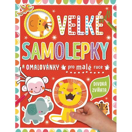 Velké samolepky a omalovánky pro malé ruce Divoká zvířata