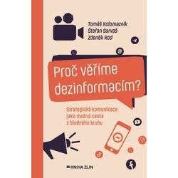 Proč věříme dezinformacím?...