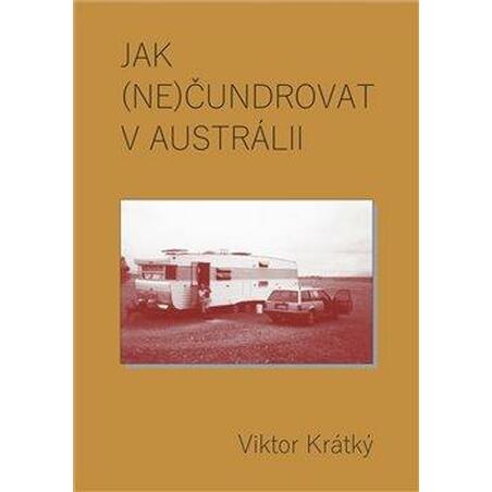 Jak (ne)čundrovat v Austrálii