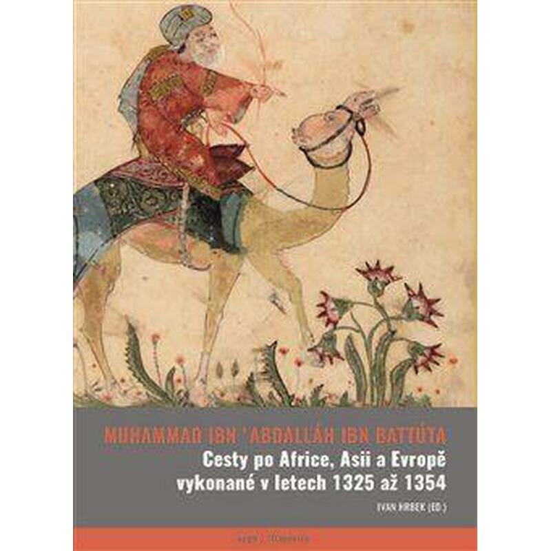 Cesty po Africe, Asii a Evropě vykonané v letech 1325 až 1354