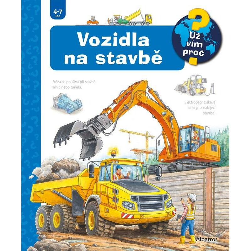 Vozidla na stavbě - Už vím proč?