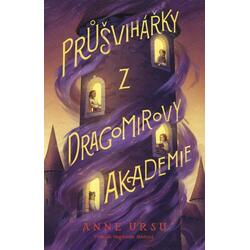 Průšvihářky z Dragomirovy...