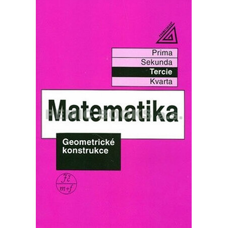 Matematika pro nižší třídy víceletých gymnázií - Geometrické konstrukce