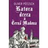 Katova dcera a Černá Madona