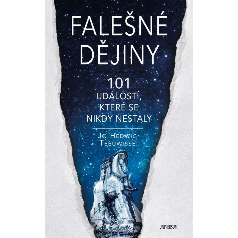 Falešné dějiny - 101 věcí, které se nikdy nestaly