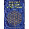Prastaré tajemství květu života - sv. 2