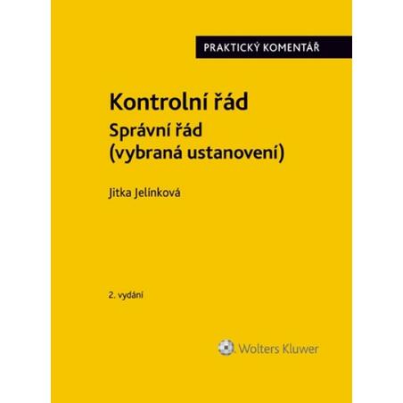 Kontrolní řád Správní řád (vybraná ustanovení) - Praktický komentář