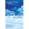 Modrá jako naděje