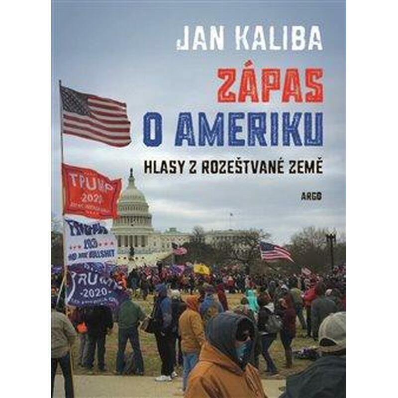 Zápas o Ameriku - Hlasy z rozeštvané země