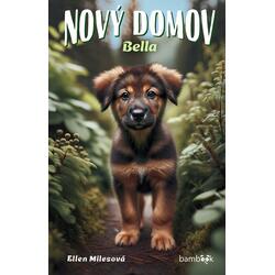 Nový domov – Bella